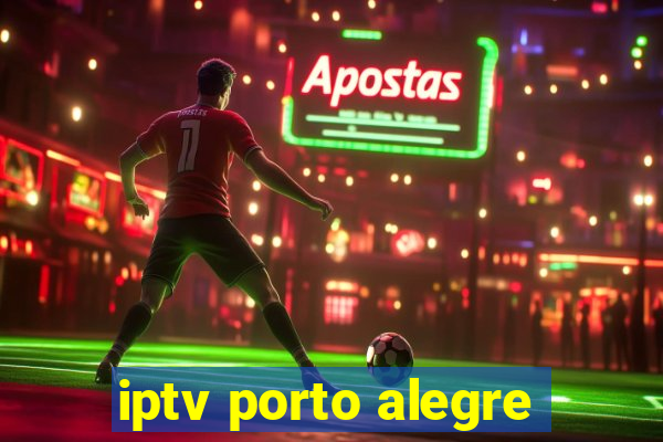 iptv porto alegre